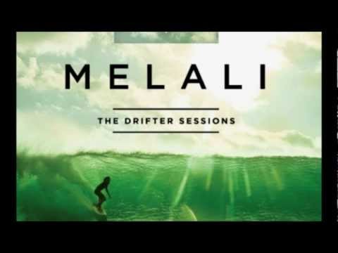 Melali The Drifter Sessions - Todd Hannigan - Rivers and Valleys