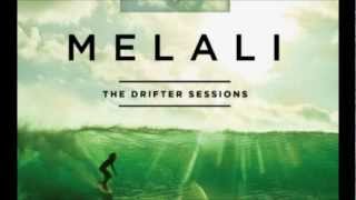 Melali The Drifter Sessions - Todd Hannigan - Rivers and Valleys