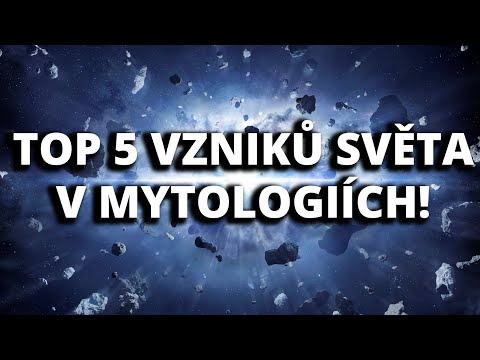 STVOŘENÍ SVĚTA PODLE 5 MYTOLOGIÍCH!