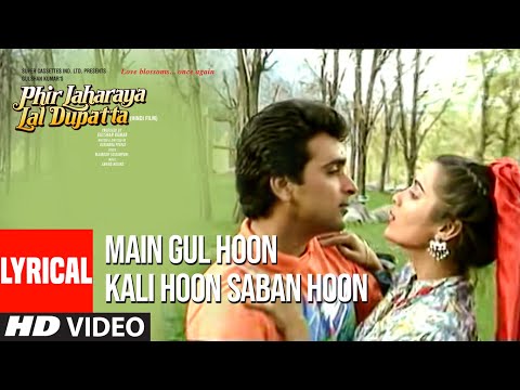 Main Gul Hoon Kali Hoon Saban Hoon (Lyrical) — watch video