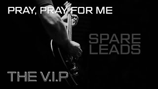 Video PRAY, PRAY FOR ME © 2021 THE V.I.P™ (Official Music Video)