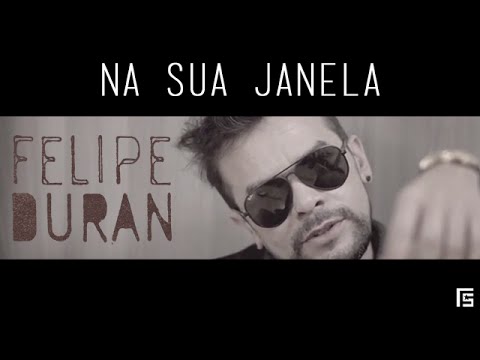 Felipe Duram - Na sua Janela | Clipe Oficial