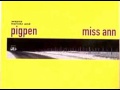 Pigpen "Miss Ann"