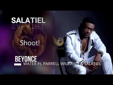 Salatiel × Beyoncé × Pharrell Williams "Water" Lyrics