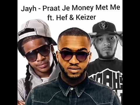 Jayh - Praat Je Money Met Me ft. Hef & Keizer [OFFICIEEL AUDIO]