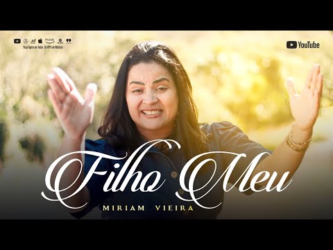 Miriam Vieira - Filho Meu - Clip Oficial - #MiriamVieira