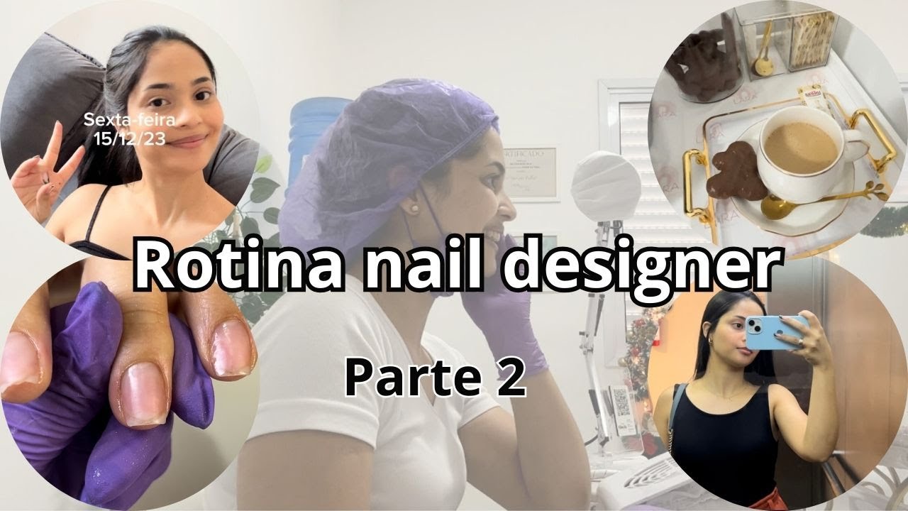 VLOG: dia a dia da nail designer / Parte 2