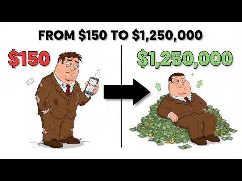 From $150 to $1,250,000. How?My story