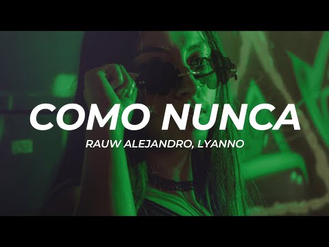 Rauw Alejandro, Lyanno - Como Nunca (Letra/Lyrics)