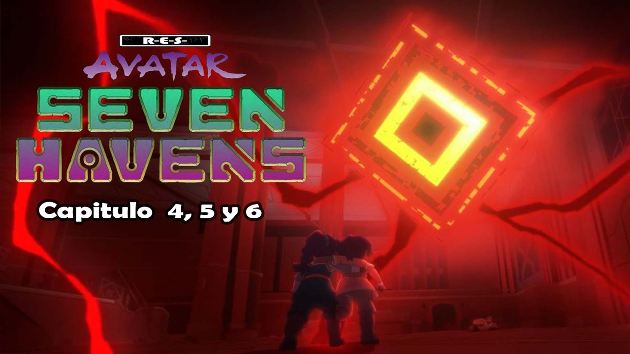Avatar: Los Siete Refugios Capitulo 4 , 5 y 6 | Resumen