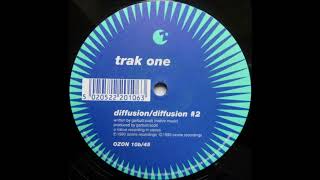 Trak One - Diffusion [OZON 10]