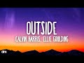 Calvin Harris - Outside (Lyrics) ft. Ellie Goulding