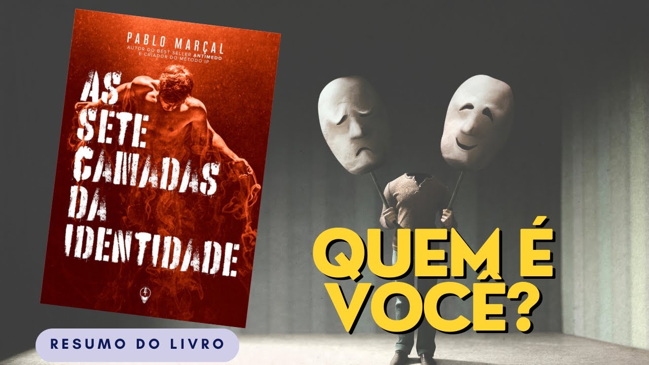 Resumo livro As Sete Camadas da Identidade - PABLO MARÇAL