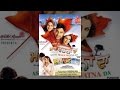 Asa Nu Maan Watna Da 2004 Official Full Punjabi Movie