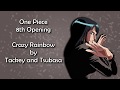 One Piece OP 8 - Crazy Rainbow Lyrics