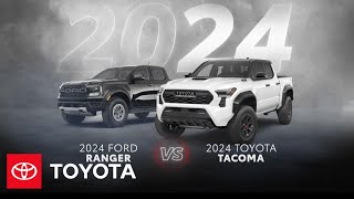 Toyota 2024 Toyota Tacoma vs 2024 Ford Ranger