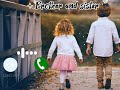 Brother and sister most virel ringtone #vedio #viral