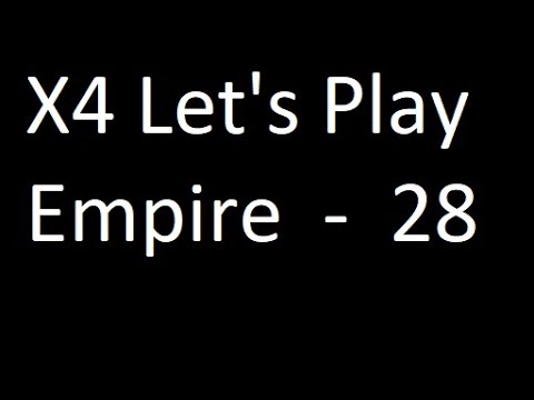 X4 Split Vandetta Let's Play - Empire ep28