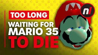 Waiting for Super Mario Bros. 35 to Die