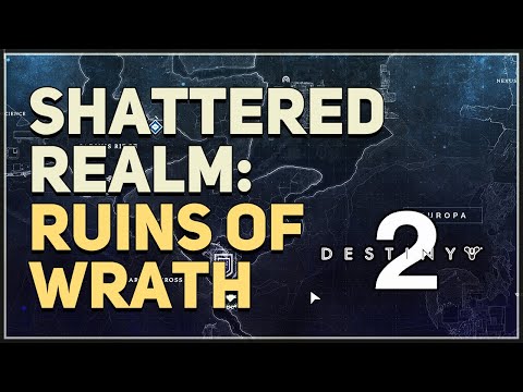 Shattered Realm Ruins of Wrath Destiny 2