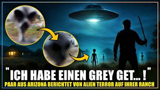 "Ich habe einen Grey get...!" - Alien Terror auf der Stardust Ranch (Wilder Bericht!)