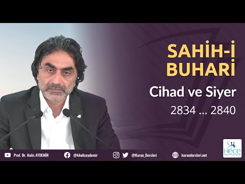 Sahih'i Buhari Hadis Dersleri - 56 - Cihad ve Siyer Kitabı - 2834 ... 2840 - 6.12.2020