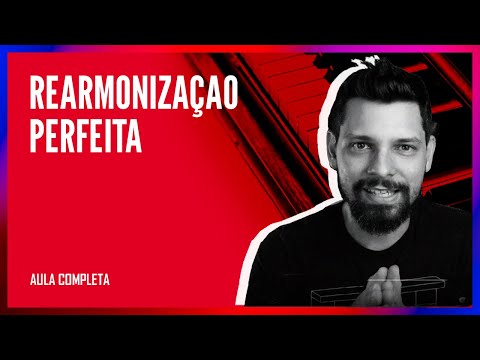 REARMONIZAÇÃO PERFEITA em 3 PASSOS | #Aula106