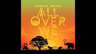 Vanessa Briggs | All Over We (Official Audio)
