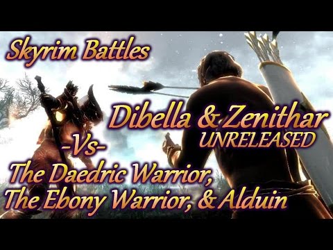 Skyrim Battles - UNRELEASED - Dibella & Zenithar vs Alduin, Ebony Warrior & Daedric Warrior
