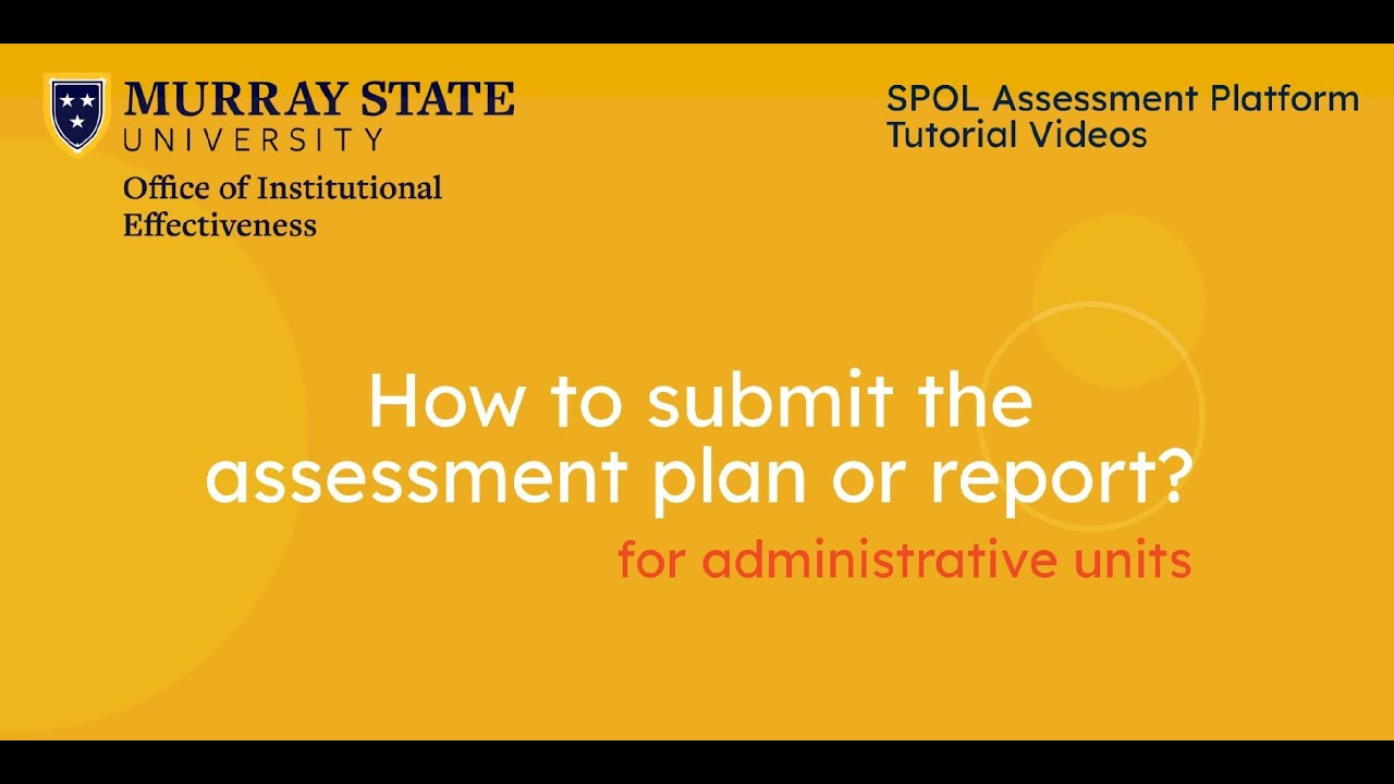 Submitting the unit assessment plan or report