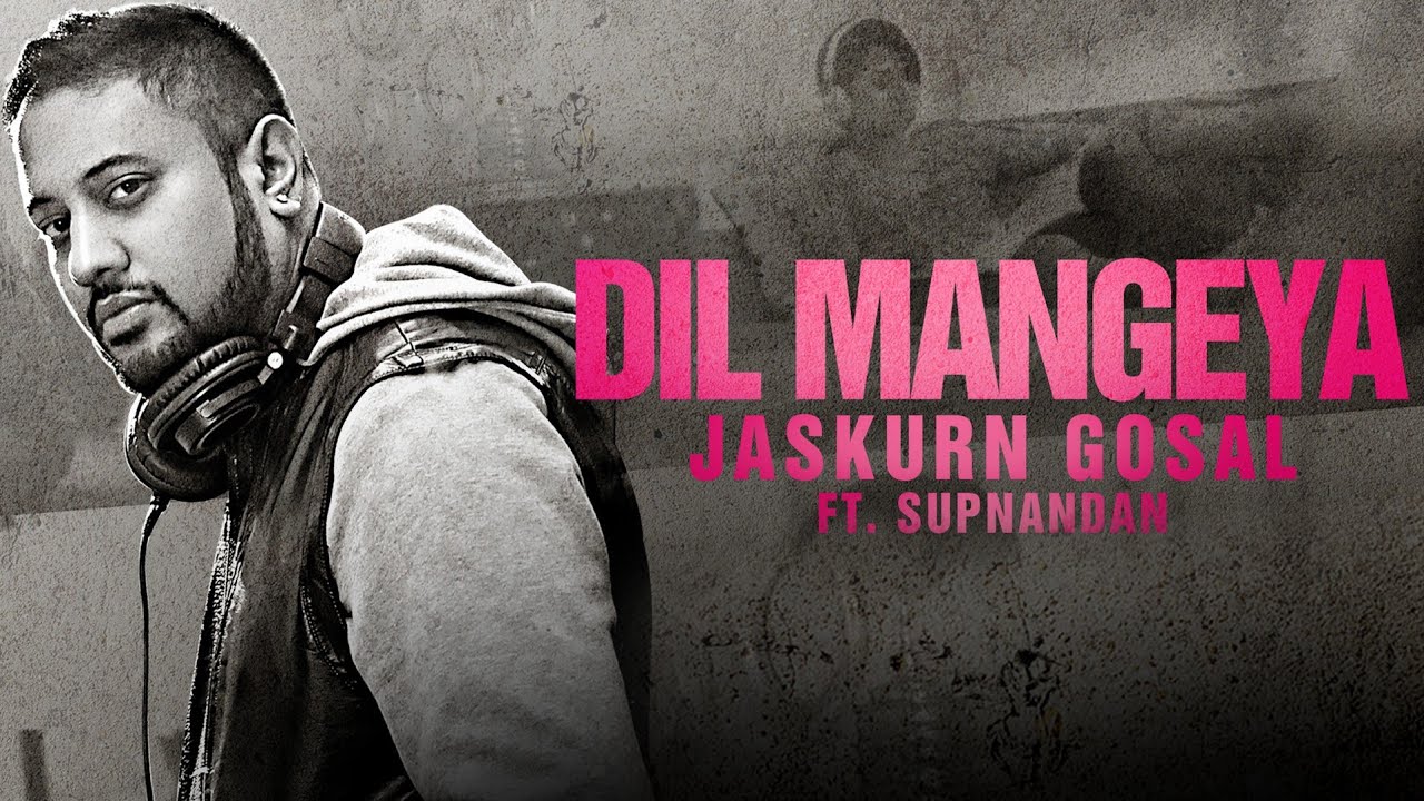 Dil Mangeya (Title) Lyrics  | Dil Mangeya | Jaskurn Gosal, Supnandan | Jaskurn Gosal, Supnandan | Supnandan