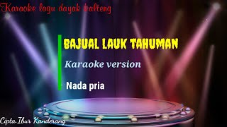 Download lagu Bajual lauk tahuman || karaoke || lagu dayak kalteng || cipta.ibur kanderang mp3 Download lagu Bajual lauk tahuman || karaoke || lagu dayak kalteng || cipta.ibur kanderang mp3
