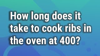 How long does it take to cook ribs in the oven at 400?