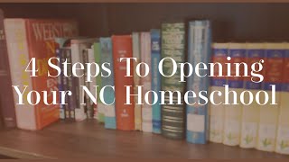 4 Simple Steps to Start a Homeschool in North Carolina