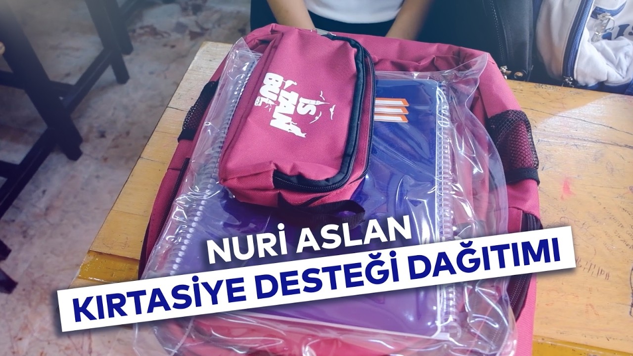 NURİ ASLAN KIRTASİYE DESTEĞİ DAĞITIMI