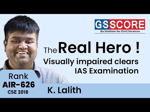 K.Lalith, Rank - 626, CSE 2018 |The Real Hero ! visually impaired clears IAS Examination