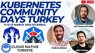 Kubernetes Community Days Turkey 2023