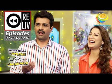 Weekly Reliv - Taarak Mehta Ka Ooltah Chashmah - Episodes 3723 - 3728 | 20 Mar 2023 To 25 Mar 2023.