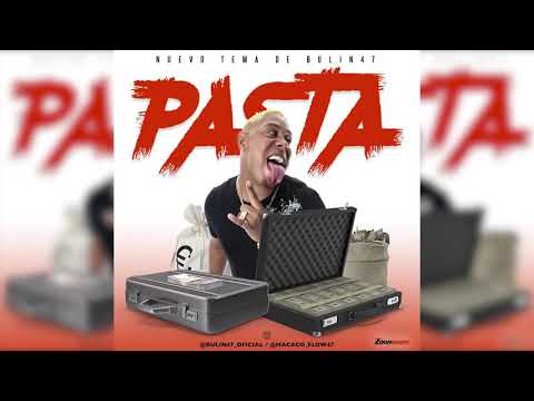 Bulin 47 - Pasta [Audio Oficial ]