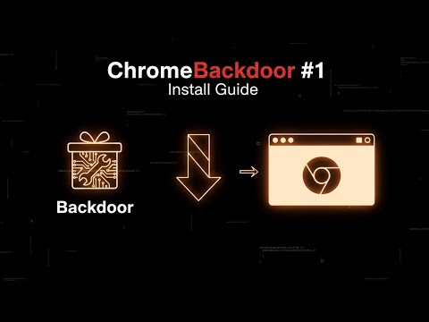 ChromeBackdoor #1 Install guide