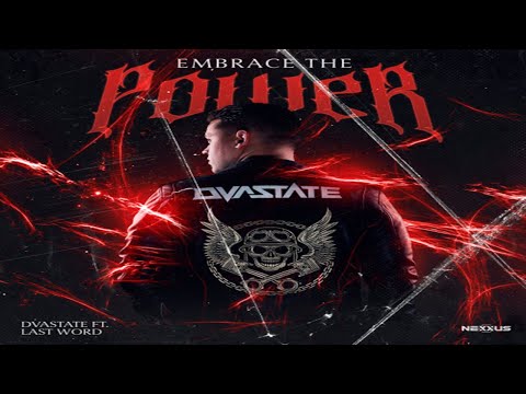 Dvastate Ft. Last Word - Embrace The Power | [Scantraxx Nexxus]