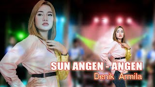 Download lagu Denik Armila - SUN ANGEN ANGEN  ( Live Video) mp3