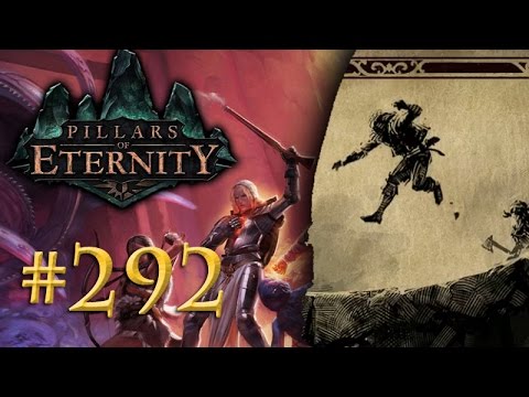 Let's Play Pillars of Eternity #292: Kein Zurück (Blind /Expert / Deutsch)