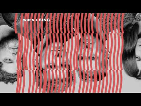 NEEDTOBREATHE - "WHEN I SING" [Official Audio]