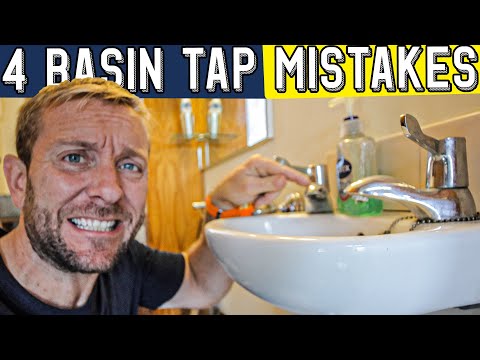 4 MISTAKES CHANGING BASIN TAPS
