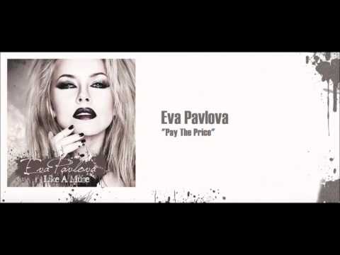 Eva Pavlova - Pay The Price (ft Indifferent Guy) /Like a Muse 2015/