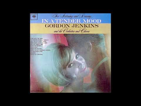 Gordon Jenkins, his Orchestra and Chorus – In A Tender Mood