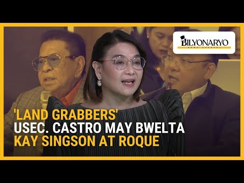 Usec. Castro, may pasaring kina Chavit Singson at Harry Roque tungkol sa land grabbing | Agenda