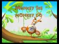 Monkey See Monkey Do
