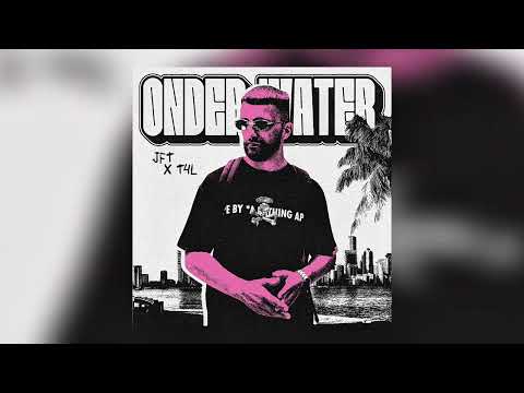 JFT x T4L - Onder Water (Prod. Shikss)